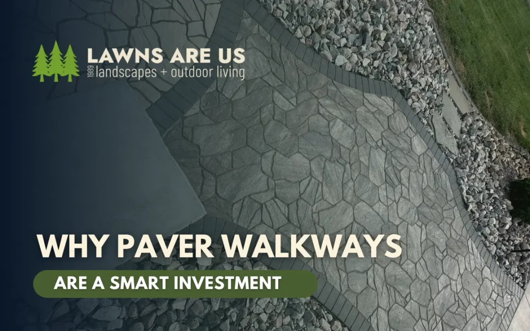 Why Paver Walkways Are a Smart Investment